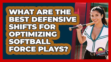 What Are The Best Defensive Shifts For Optimizing Softball Force Plays? - Softball Basics and Beyond