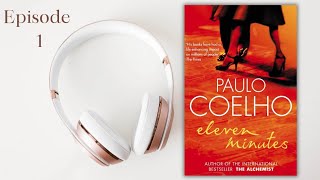 🔴Paulo Coelho ' Eleven Minutes'  Part1 #elevenminutes #readaloud #audiobook