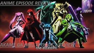 Akame Ga Kiru 赤目のGaキル Episode 1 Review The Worst Luck For An Anime Character This Season