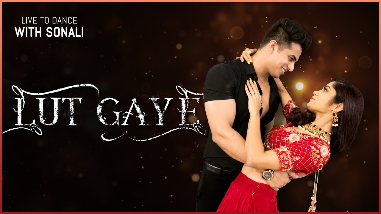 Lut Gaye Dance Cover LiveToDance with Sonali Ft. Aadil Khan YouTube