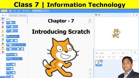 Class 7 | Chapter 7 | Introducing Scratch | Information Technology |