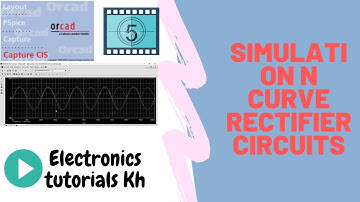 Orcad Capture--Rectifier Circuit simulation and curves