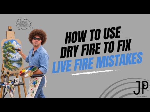 How to Use Dry Fire to Fix Live Fire Mistakes