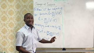 MATH LESSON 33: CHANGE OF SUBJECT OF FORMULA LESSON 2