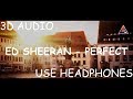 Ed sheeran  perfect 3d audio  lazy boys productions