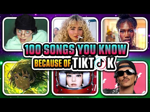 100 Songs YOU KNOW Because Of TIKTOK 2025 TIKTOK SONGS