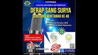 Dialog Entheng enthengan -Derap Sang Surya Songsong Muktamar ke-48