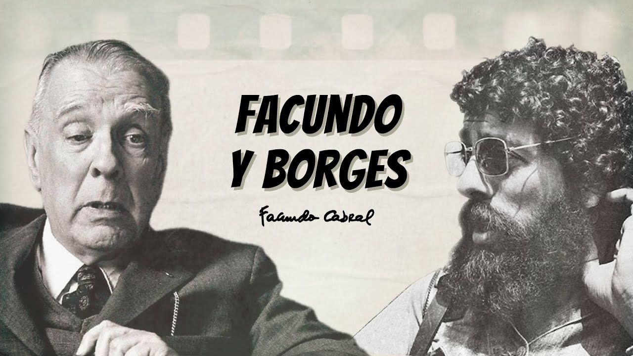 Facundo Cabral y su amistad con Jorge Luis Borges