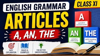 ENGLISH GRAMMAR | ARTICLES | CLASS XI