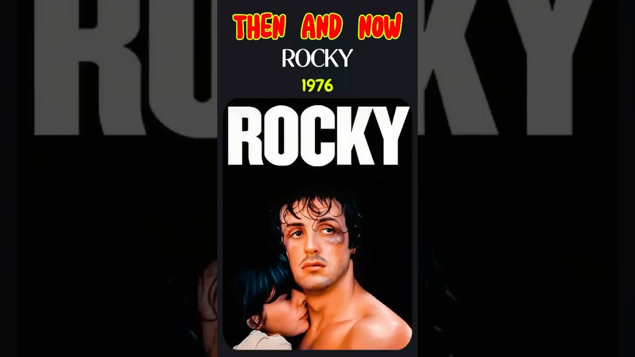Rocky: 1976 vs. Now – Legendary Cast Transformations! 