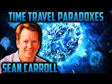 Sean Carroll: The Paradoxes of Time Travel