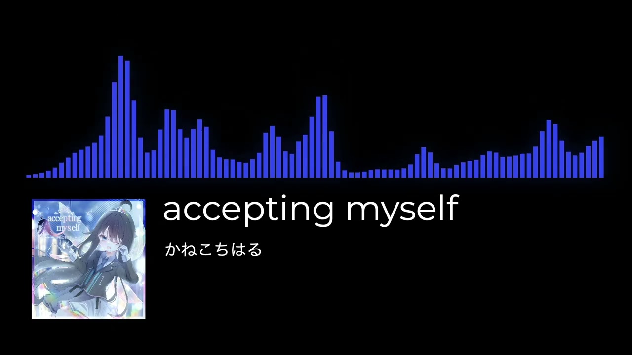 accepting myself - かねこちはる