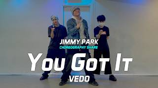 VEDO - You Got It_CHOREO SHARE_지미팍(Jimmy Park) 쉐어 영상