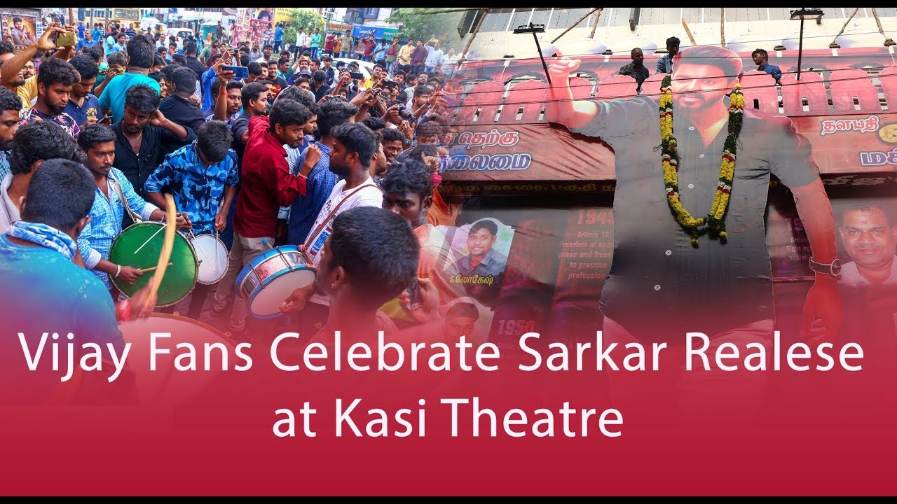 VIjay | Fans Celebrate | Sarkar Release at Kasi Theatre