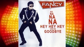 Video thumbnail of "Fancy - Na Na Na Na Hey Hey Hey Kiss Him Goodbye (2001) [Official Video]"