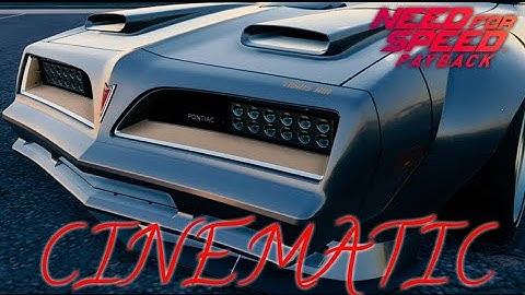 Need For Speed Payback | CINEMATIC [ Pontiac Firebird Trans AM ] Thx  AndrewRAW for this 🤜🤛