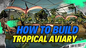 Jurassic World Evolution 2, how to build a tropical aviary.