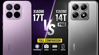 Xiaomi 17T Vs Xiaomi 14T Pro - Which One is Batter For You ⚡