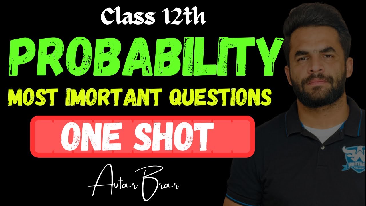 Class 12th Probability (One shot) Ch-13 Most expected Questions # ...
