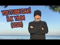 YouTube&#39;daki İlk Yılım | 2021 Özet | YouTube İçeriklerimi İzleyen Herkese Sonsuz Teşekkürler!