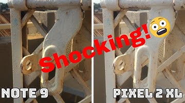 Samsung Galaxy Note 9 Vs Pixel 2 XL Camera* Comparison Test | Tech Redii