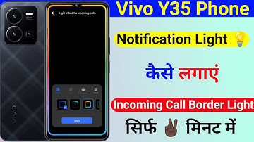 vivo y35 notification light kaise lagaye | how to incoming call notification light vivo y35