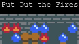 Put Out the Fires Walkthrough