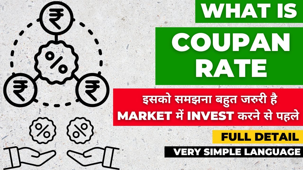 What Is Coupon Rate In Bonds Coupon Rate Kya Hai Explained In Hindi what-is-coupon-rate-in-bonds-coupon-rate-kya-hai-explained-in-hindi