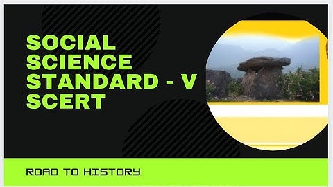 A ROAD TO HISTORY|CHAPTER 1 CLASS 5 SOCIAL SCIENCE|SCERT PSC CLASS|PSC GK|KERALA PSC|SCERT PSC CLASS