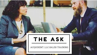 Acquirent, Llc Sales Training Fundamentals The Ask In Sales