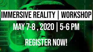 Online Workshop | Immersive Reality
