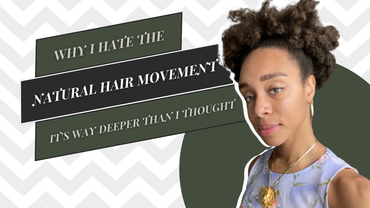 Why I hate the natural hair movement - YouTube