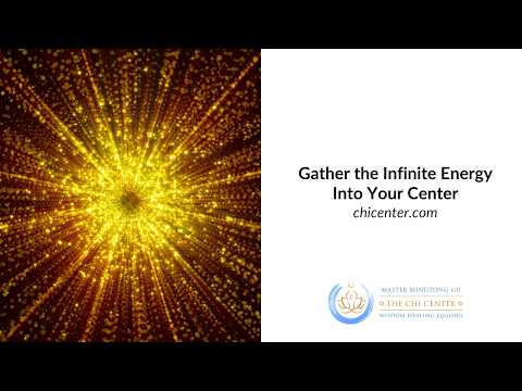 Gather the Infinite Energy Into Your Center