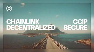 Chainlink CCIP: The Secure and Decentralized Cross-Chain Standard