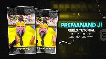 Premanand Maharaj Reels Editing Tutorial | Capcut reels Editing Tutorial