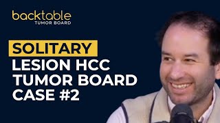 HCC Tumor Board Case 2: Solitary Lesion in Non-Cirrhotic Patient