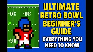 Ultimate Retro Bowl Beginner’s guide - Everything you need to know