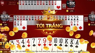 VÁN BÀI ĐẦU TIÊN 6 ĐÔI THÔNG TỚI TRẮNG | Cường - Tiến lên miền nam screenshot 4