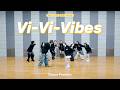 【CHOREOGRAPHY】ONE LOVE ONE HEART『Vi-Vi-Vibes』 Dance Practice