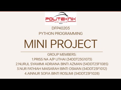 DFP40203-PYTHON PROGRAMMING || MINI PROJECT