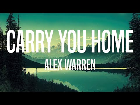 Alex Warren - Carry You Home (feat. Ella Henderson) (Lyrics)