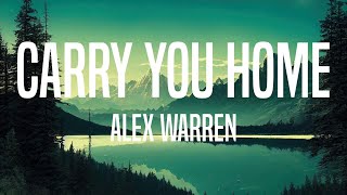 Alex Warren - Carry You Home (feat. Ella Henderson) (Lyrics)