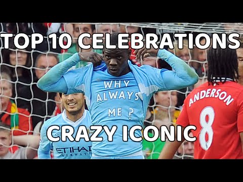 TOP 10 CRAZY ICONIC FOOTBALL CELEBRATIONS - YouTube