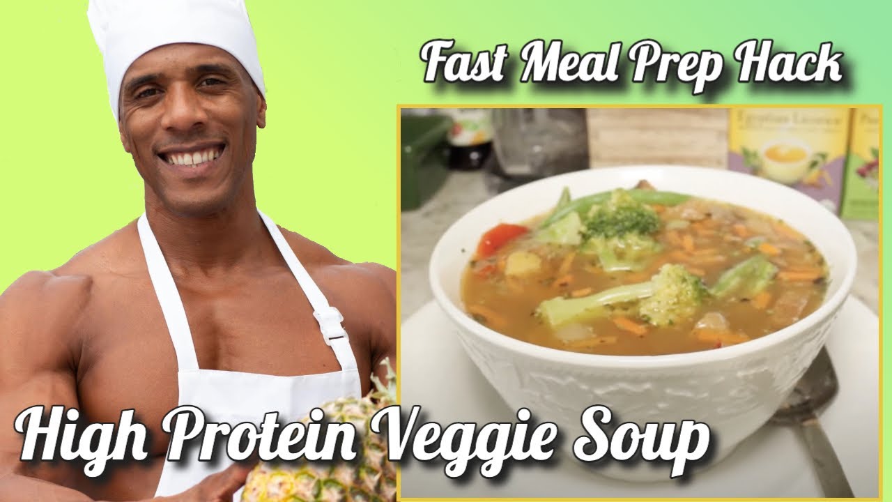 HIGH PROTEIN VEGGIE SOUP YouTube