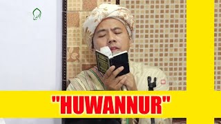 HUWANNUR (Syair Al Habib Ali Bin Muhammad Al Habsyi)