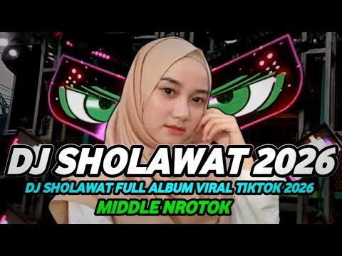 DJ SHOLAWAT FULL ALBUM VIRAL 2026 FULL BASS SPESIAL HAJATAN HOREG