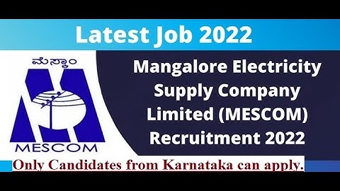 MESCOM Recruitment 2022 || Mangalore Electricity Supply Company Limited Vacancy 2022// Salary 10 K