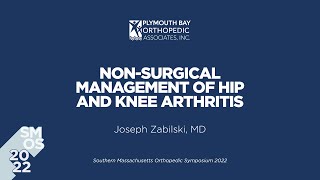 Non Surgical Management of Hip and Knee Arthritis - SMOS 2022