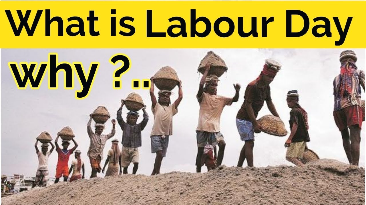 Why we celebrate Labour Day / what is international Labour Day YouTube