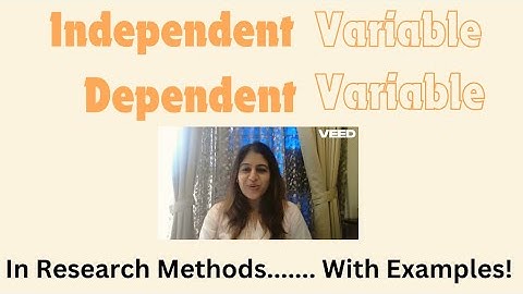 Independent and Dependent Variable -Research Methods -Psychology-with examples:For IB, AS A level 11